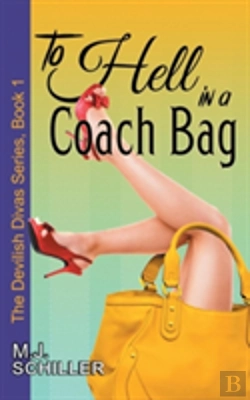 Bertrand.pt - To Hell In A Coach Bag (The Devilish Divas Series, Book 1)