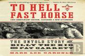 To Hell On A Fast Horse Updated Edition