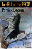 To Hell Or The Pecos, A Novel