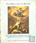 To Hell Or To Rome!