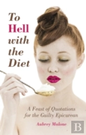 To Hell With The Diet