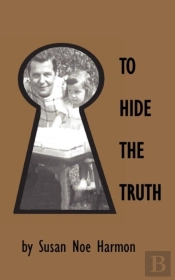 To Hide The Truth