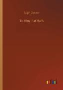 To Him That Hath