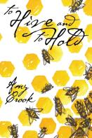 To Hive And To Hold