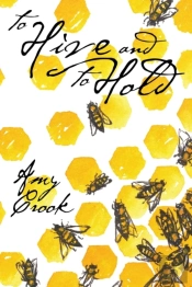 To Hive And To Hold