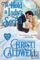 To Hold A Lady'S Secret
