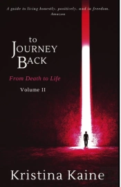 To Journey Back From Death To Life Volume 2