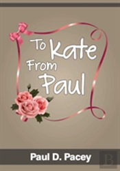 To Kate From Paul