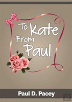 Bertrand.pt - To Kate From Paul