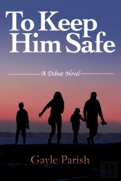To Keep Him Safe