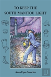 To Keep The South Manitou Light