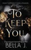 To Keep You