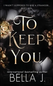 To Keep You