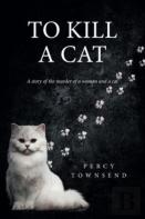 To Kill A Cat