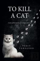 To Kill A Cat