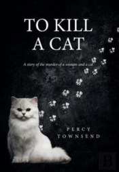 To Kill A Cat