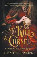 To Kill A Curse
