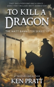 To Kill A Dragon: A Christian Western No