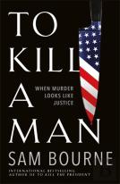 To Kill A Man