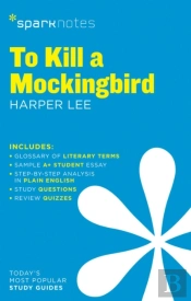 To Kill A Mockingbird Sparknotes Literature Guide