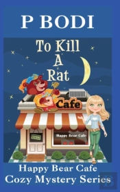 To Kill A Rat: Happy Bear Cafe Cozy Myst