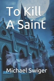 To Kill A Saint