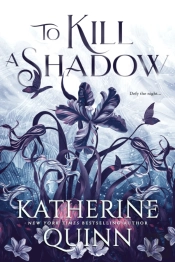 To Kill A Shadow
