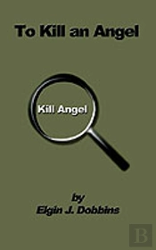 To Kill An Angel