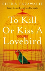 To Kill Or Kiss A Lovebird