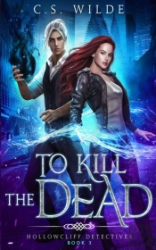 To Kill The Dead