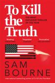 To Kill The Truth