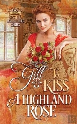 Bertrand.pt - To Kiss A Highland Rose