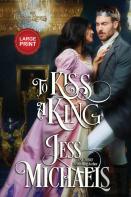 To Kiss A King