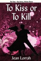 To Kiss Or To Kill