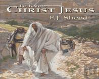 To Know Christ Jesus