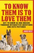 To Know Them Is To Love Them