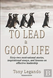To Lead A Good Life... A Wealth Of Inspi