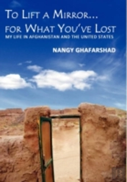 Bertrand.pt - To Lift A Mirror For What You'Ve Lost | My Life In Afghanistan And The United States
