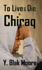 To Live And Die In Chiraq