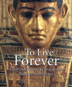 Bertrand.pt - To Live Forever Egyptian Treasures From The Brooklyn Museum /Anglais