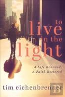To Live In The Light
