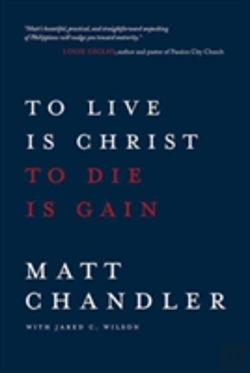 Bertrand.pt - To Live Is Christ To Die Is Gain