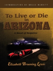 To Live Or Die In Arizona