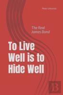 To Live Well Is To Hide Well
