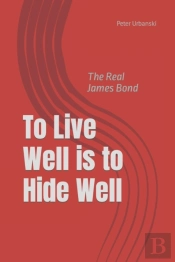 To Live Well Is To Hide Well