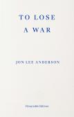 To Lose A War