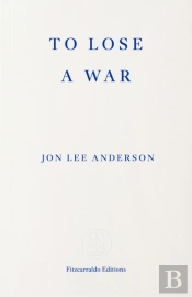 To Lose A War