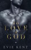To Love A God