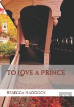 To Love A Prince