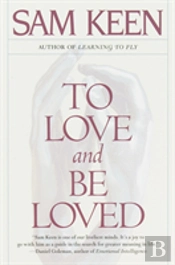 To Love And Be Loved